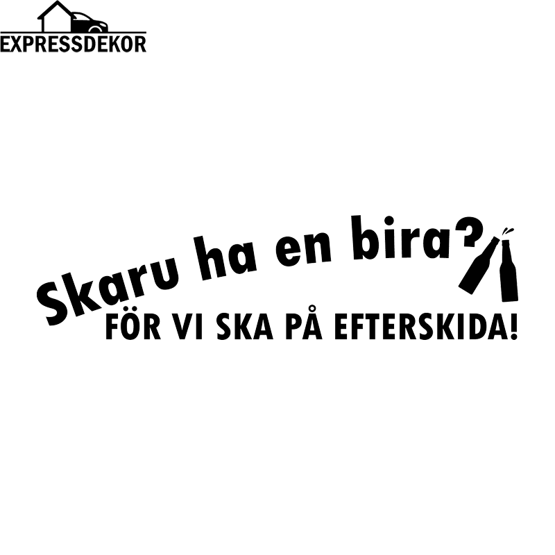 "Skaru ha en bira?" Dekal
