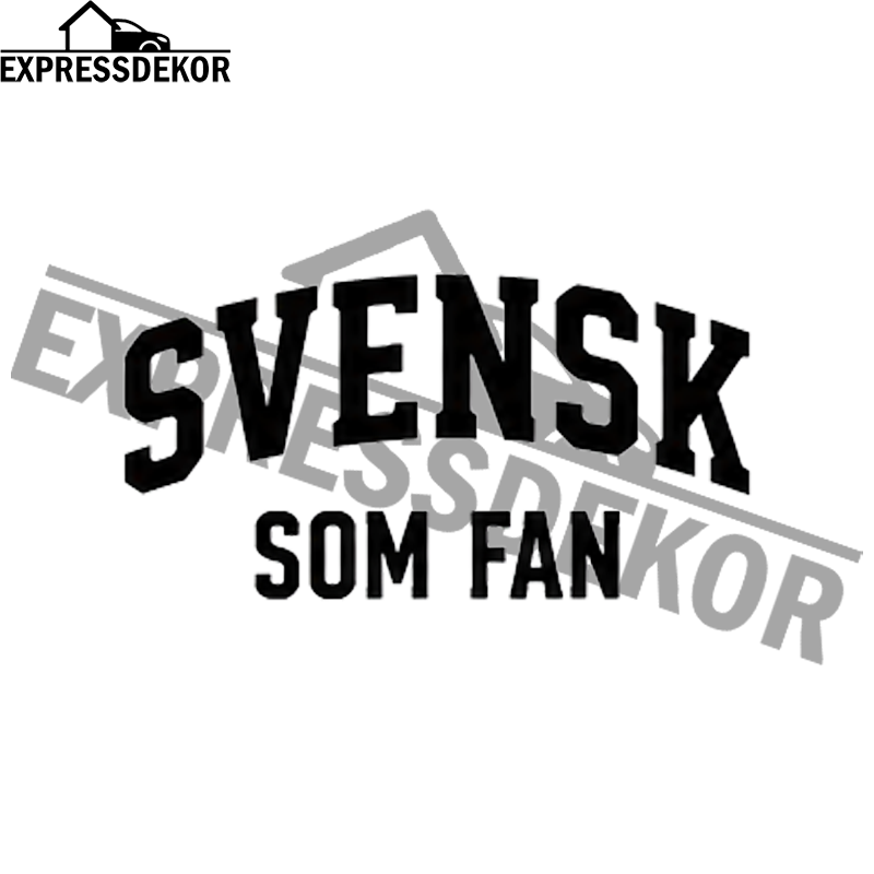 "Svensk som fan" Dekal