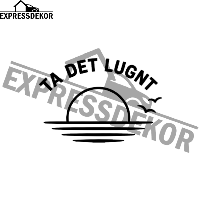 "Ta det lungt" Dekal
